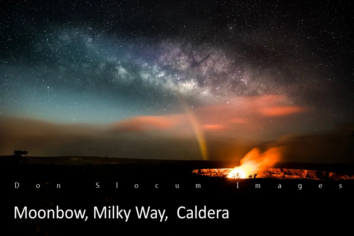 Moonbow, Milky Way, Caldera By Don Slocum 1