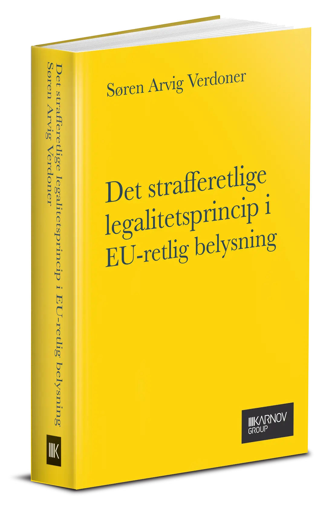 Det Strafferetlige Legalitetsprincip I Eu-Retlig Belysning 1