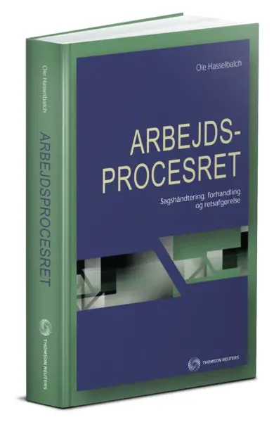 Arbejdsprocesret - Sagshåndtering, Forhandling Og Retsafgørelse 1