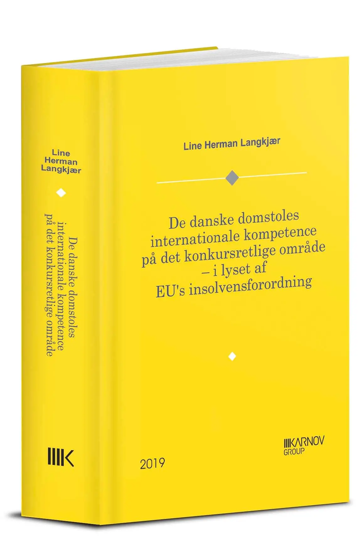 De Danske Domstoles Internationale Kompetence På Det Konkursretlige Område 1