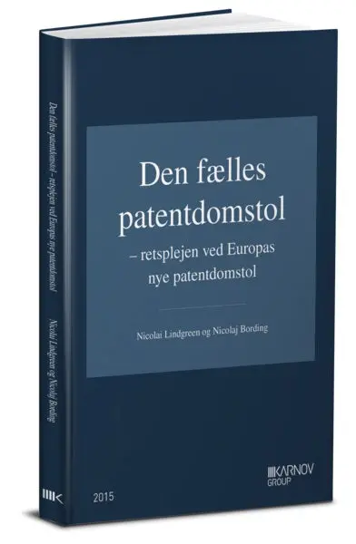 Den Fælles Patentdomstol - Retsplejen Ved Europas Nye Patentdomstol 1
