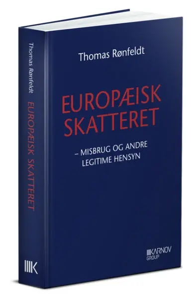 Europæisk Skatteret I - Misbrug Og Andre Legitime Hensyn 1