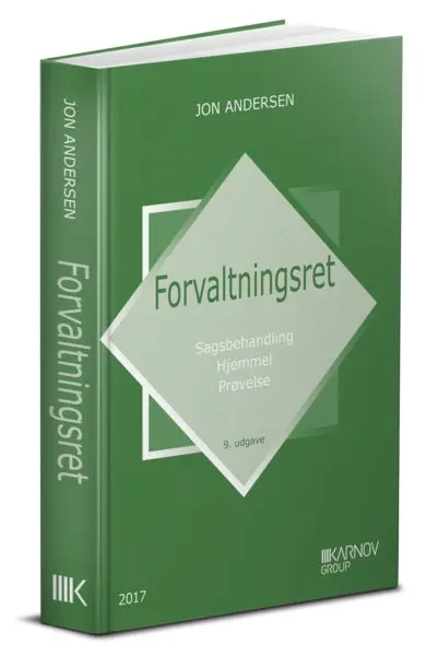 Forvaltningsret - Sagsbehandling. Hjemmel. Prøvelse. 1