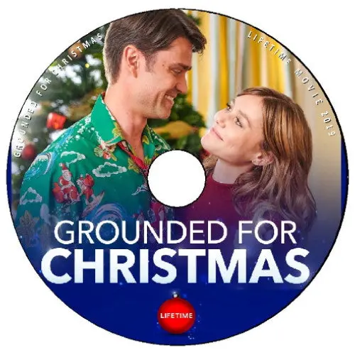 Grounded For Christmas Dvd Lifetime Movie 2019 Corey Sevier Julianna Guill 1