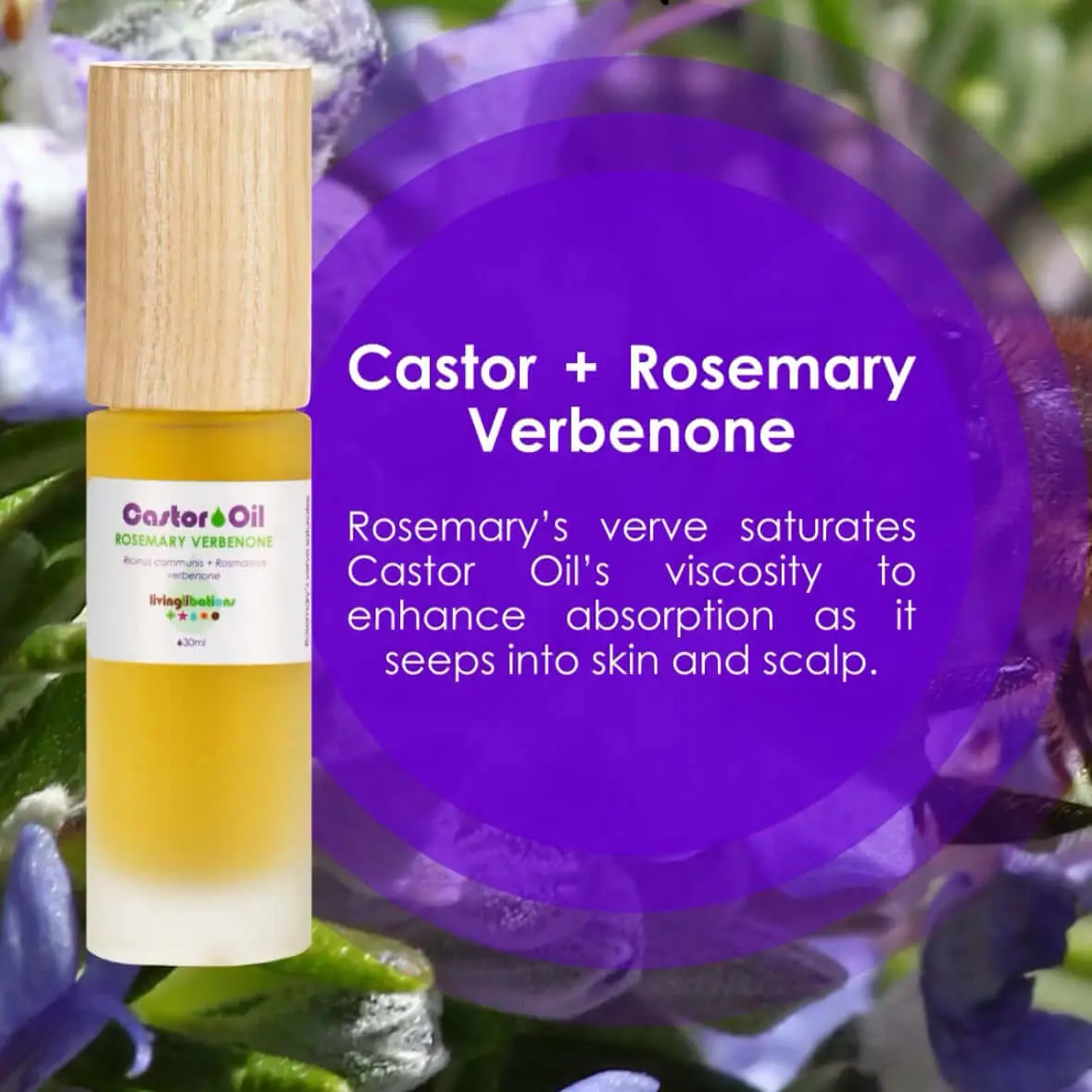 Castor Oil + Rosemary Verbenone - Living Libations 1