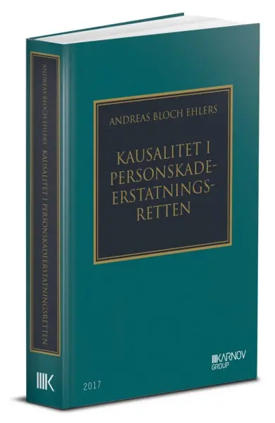 Kausalitet I Personskadeerstatningsretten 1