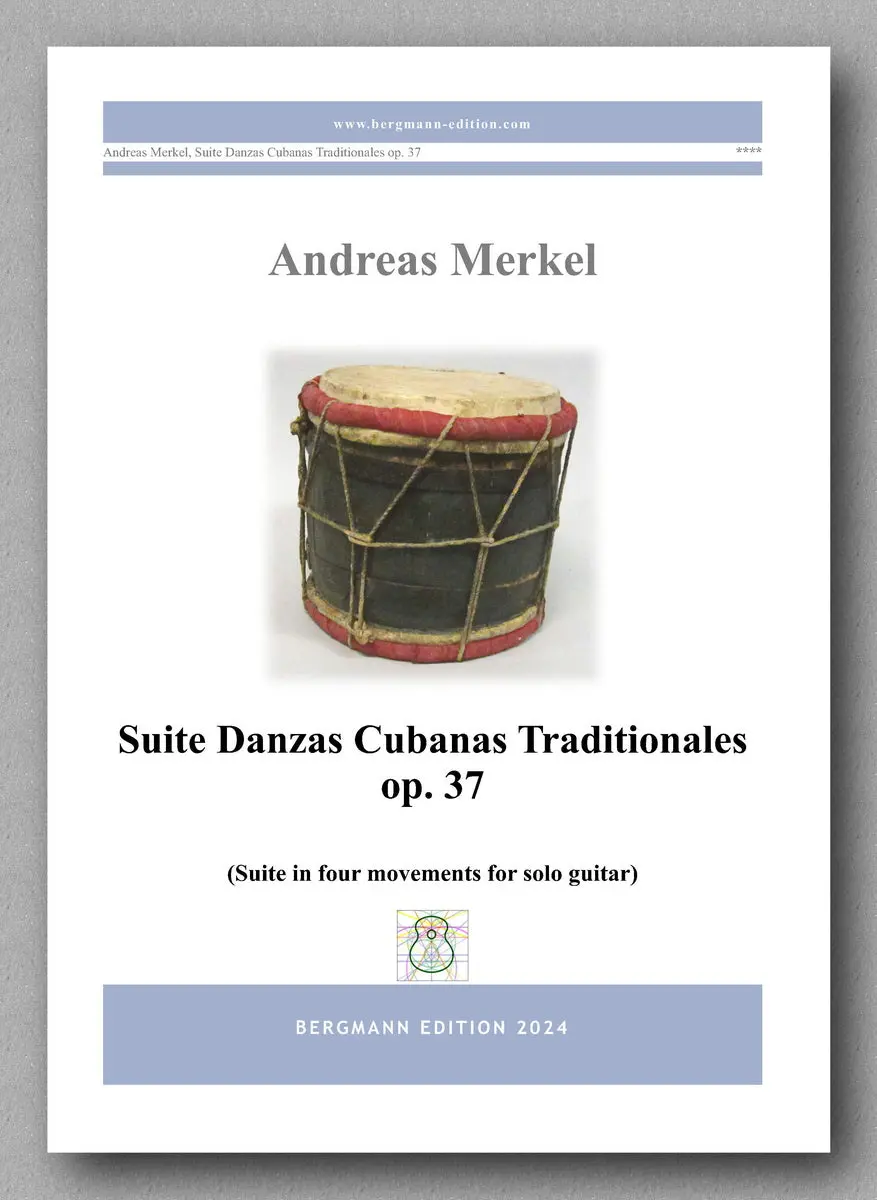 Merkel, Suite Danzas Cubanas Traditionales, Op. 37 1