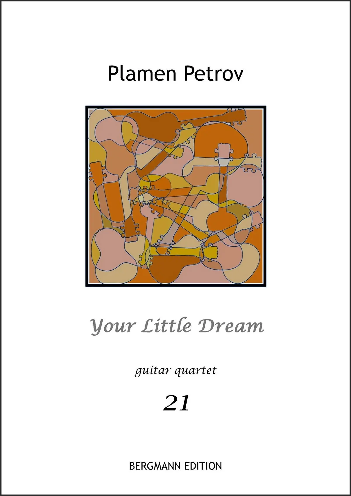 Petrov, Your Little Dream, Guitar Quartet No. 21 1