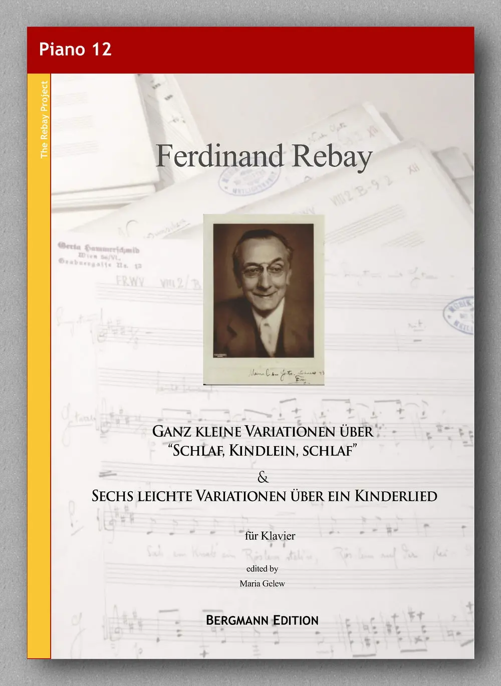 Rebay, Klavier No. 12, Ganz Kleine Variationen Über “Schlaf, Kindlein, Schlaf” & Sechs Leichte Variationen Über Ein Kinderlied 1