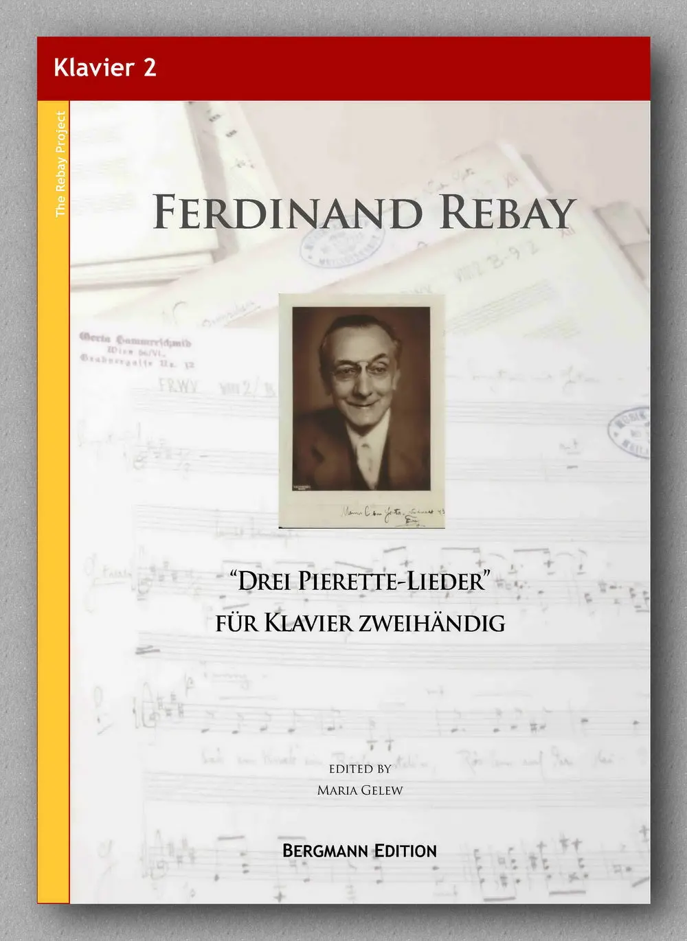 Rebay, Klavier No. 2, 'Drei Pierette-Lieder' Für Klavier Zweihändig 1