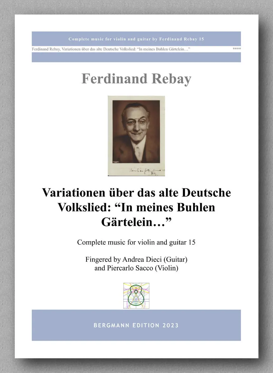 Rebay, Variationen Über Das Alte Deutsche Volkslied: “In Meines Buhlen Gärtelein…” 1