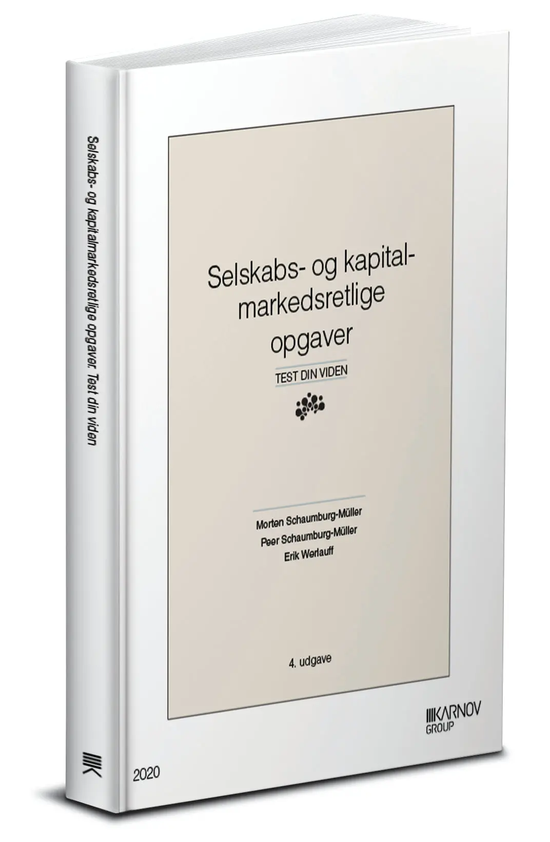 Selskabs- Og Kapitalmarkedsretlige Opgaver. Test Din Viden 1
