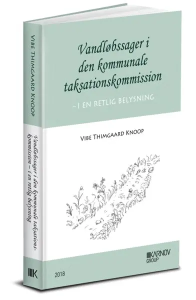 Vandløbssager I Den Kommunale Taksationskommission - I En Retlig Belysning 1