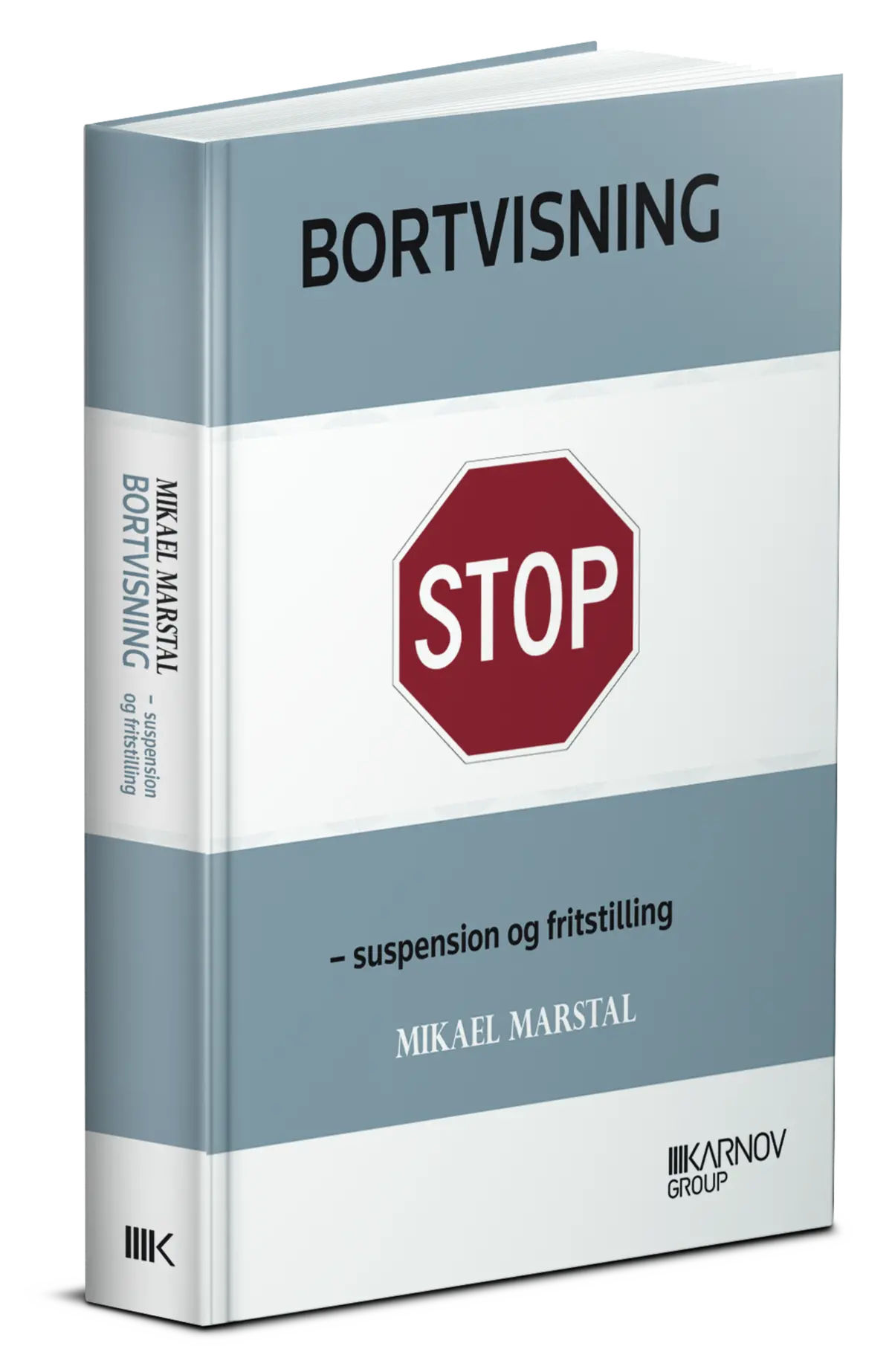 Bortvisning, Suspension Og Fritstilling 1