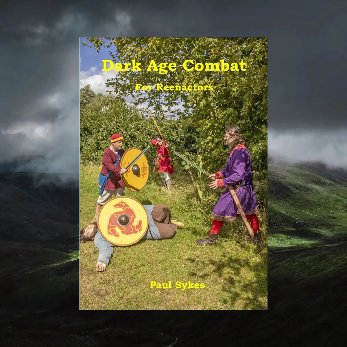 Dark Age Combat For Reenactors - Book - Paul Sykes 1