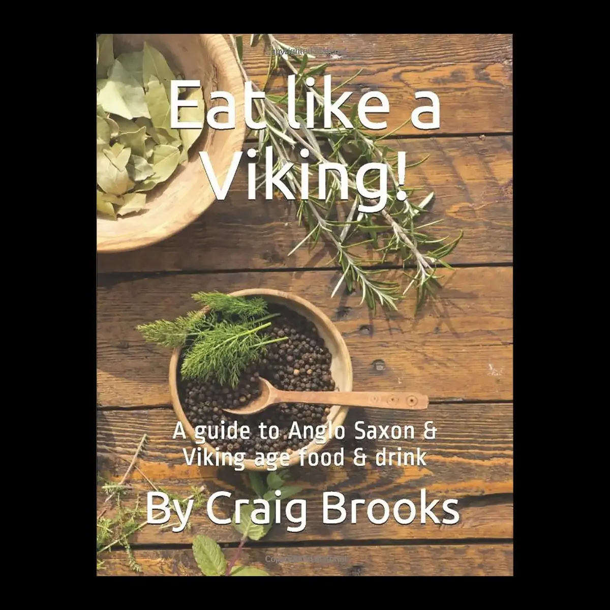 Eat Like A Viking Book By Craig Brooks 1