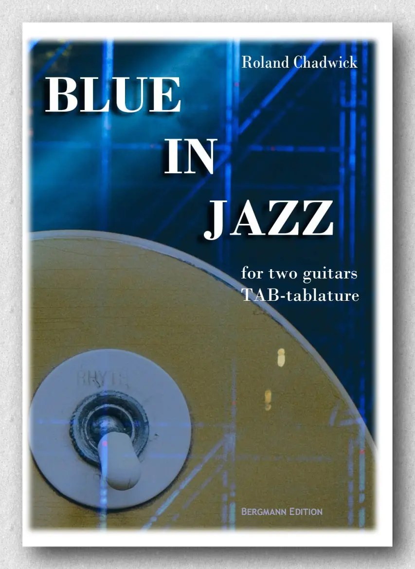 Chadwick, Blue In Jazz, For Two Guitars 1