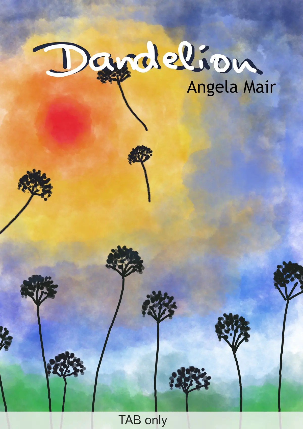 Angela Mair, Dandelion (Tab Only) 1