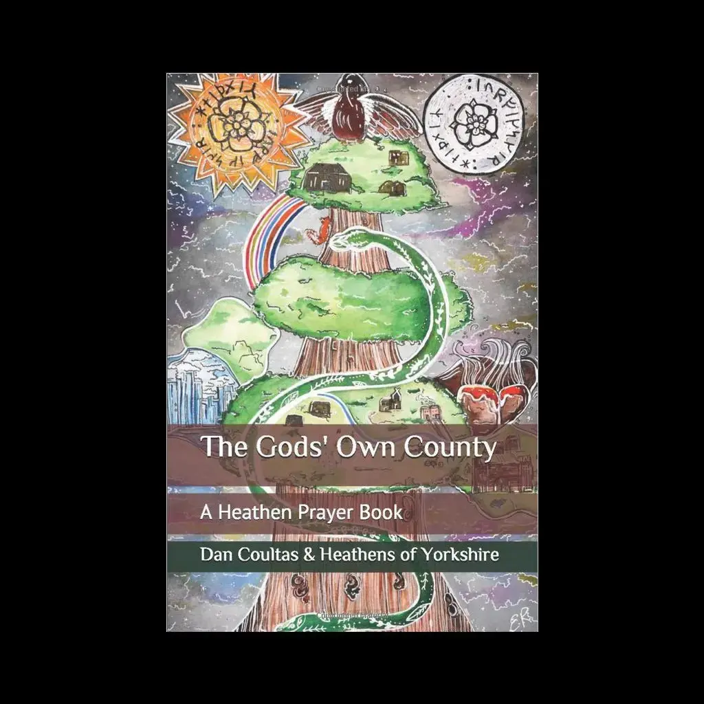 The Gods' Own County - A Heathen Prayer Book 1
