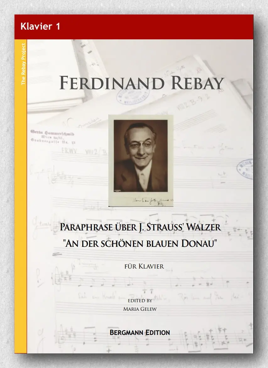 Rebay, Klavier No. 1, Paraphrase Über Strauss Walzer, An Der Schönen Blauen Donau 1