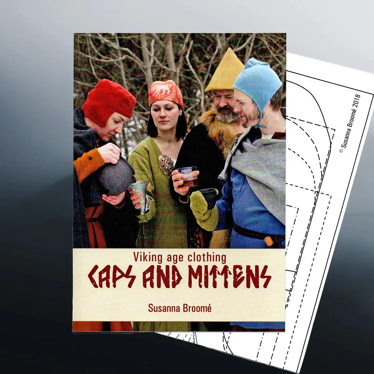 Viking Age Clothing - Caps & Mittens Book 1